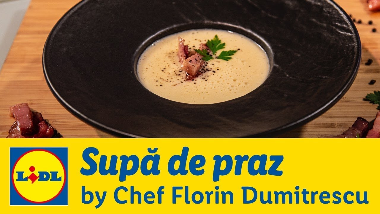 Supa de praz • Gateste cu Chef Florin Dumitrescu
