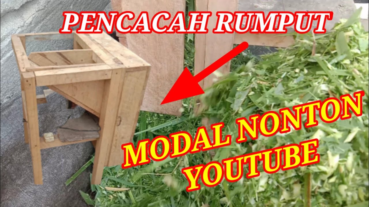 mesin cacah rumput(sederhana),dan gunanya nonton video YouTube-UDIN PARIMO