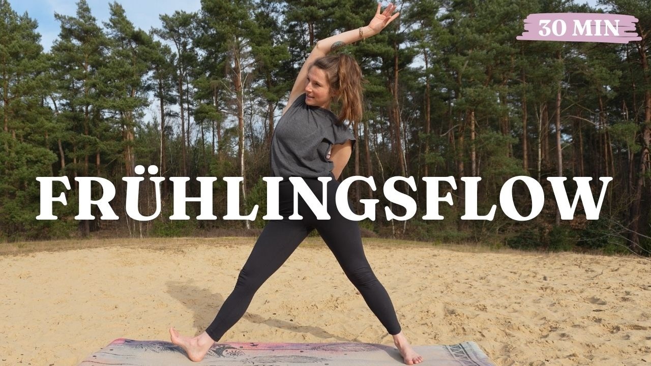 30 Min Frühling-Vinyasa Yoga | Energiegeladener Flow für inneres Feuer, Wachstum & Balance