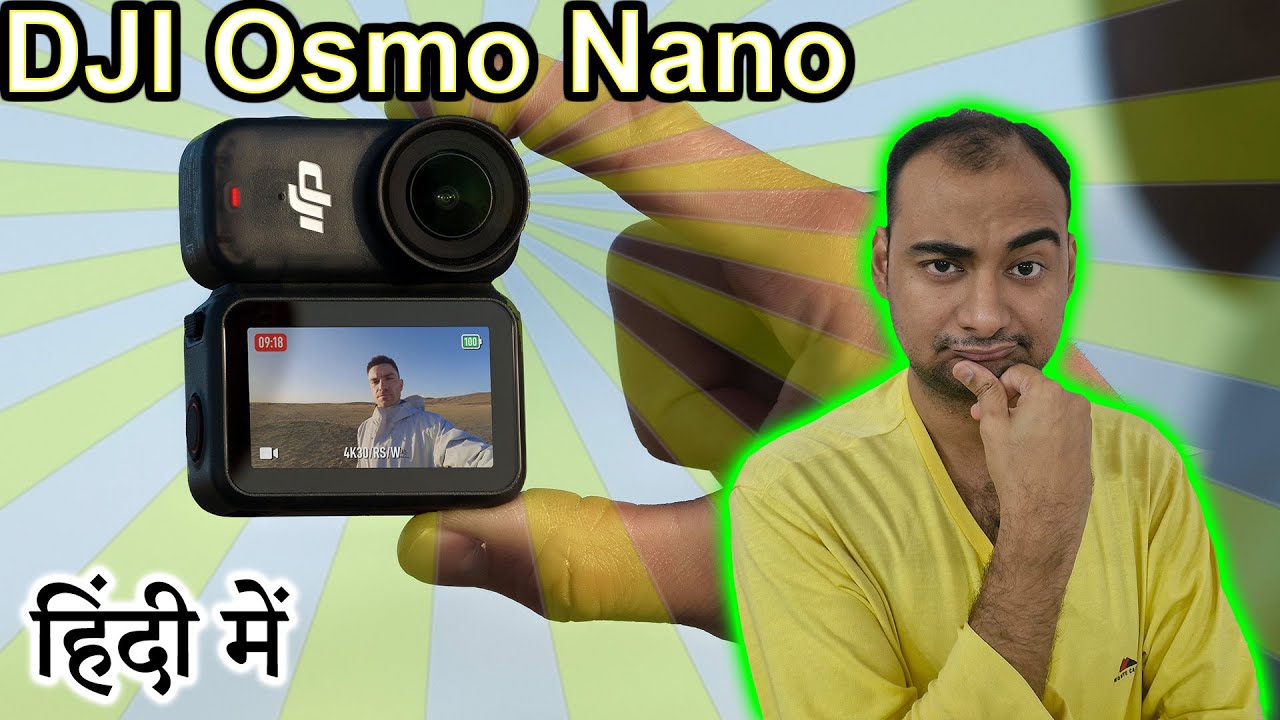 DJI Osmo Nano Explained in HINDI {Camera Tuesday}