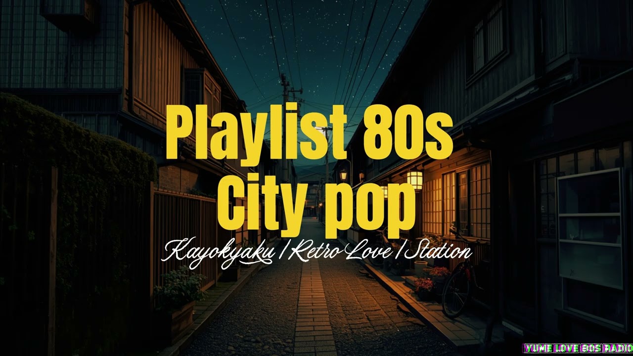 [Playlist] 80s City Pop • Retro Romance | Japanese Station 1980 | Yume Love 80s Radio 🌙
