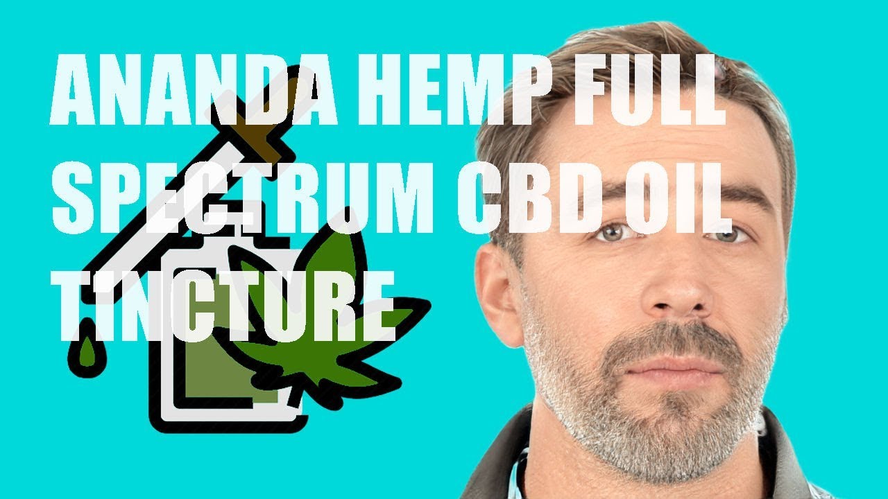 Ananda Hemp Full Spectrum CBD Oil Tincture