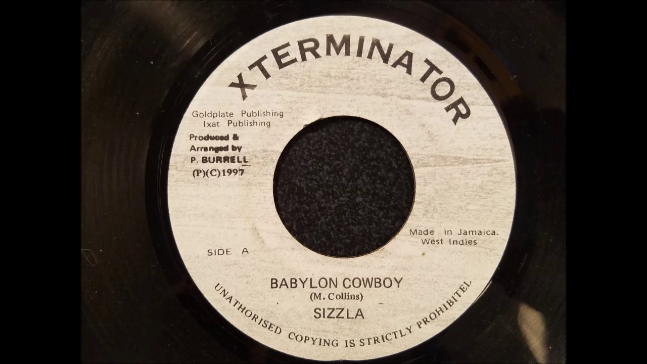 Sizzla - Babylon Cowboy w/ Version - Xterminator 7