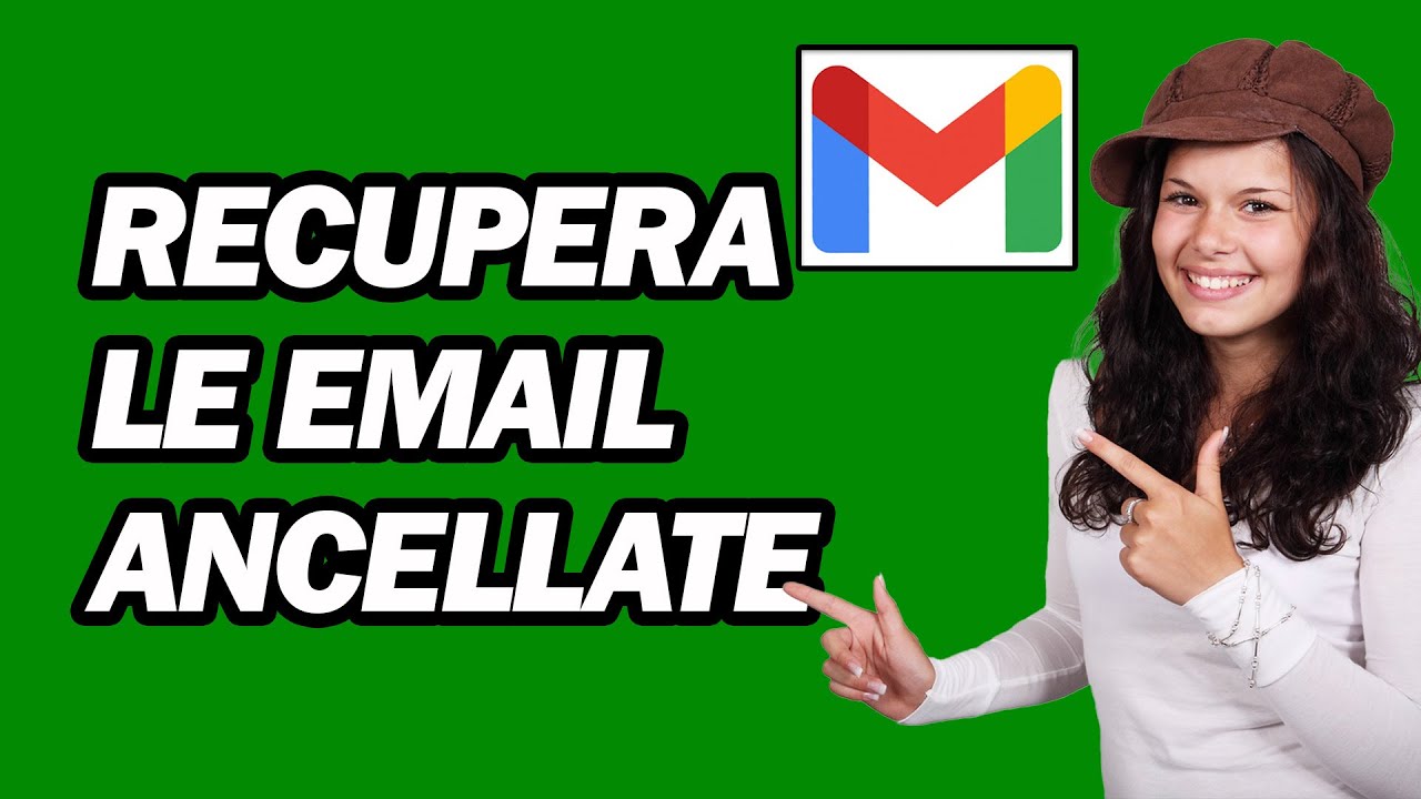 Come Recuperare Le Email Cancellate Definitivamente Da Gmail | Passo dopo Passo