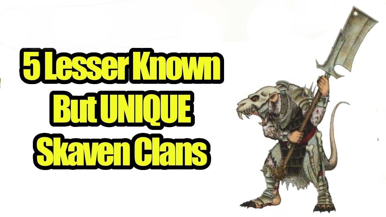 5 Lesser Known But Unique Skaven Clans In Warhammer