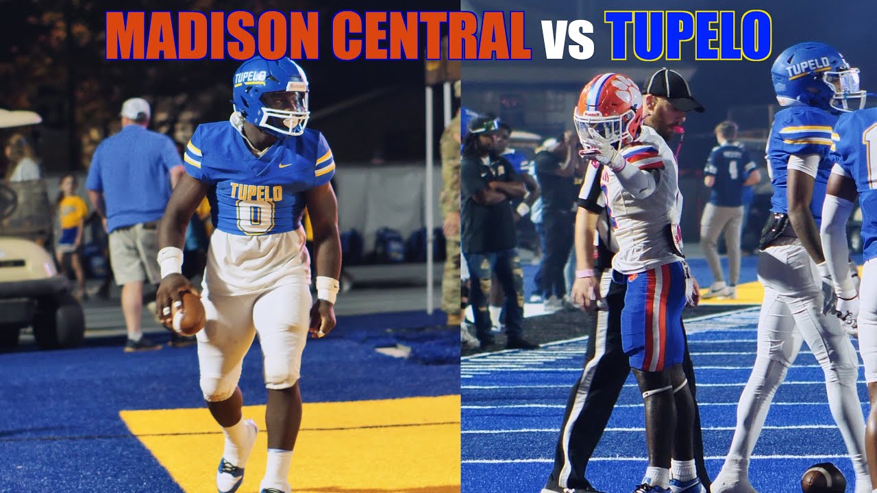 HIGH SCHOOL FOOTBALL | MISSISSIPPI | #1 TUPELO vs #5 MADISON CENTRAL | A  BIG TIME COMEBACK!