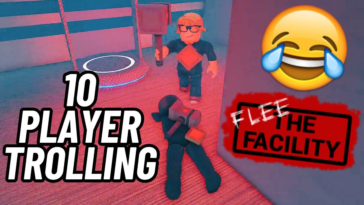 10 Player Flee the Facility TROLLING!
