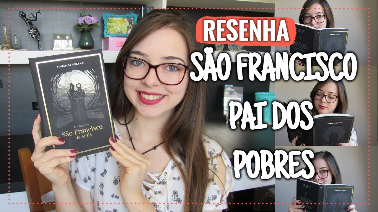 A VIDA DE SÃO FRANCISCO DE ASSIS, TOMÁS DE CELANO | Beatriz Back