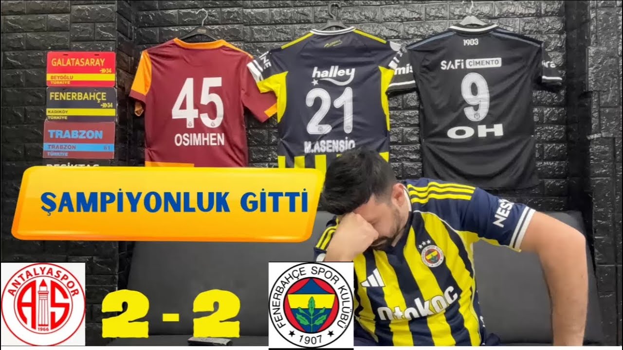 FANATİK FENERBAHÇELİ ANTALSPOR FENERBAHÇE MAÇI İZLERSE TEPKİ ŞAMPİYONLUK GİTTİ