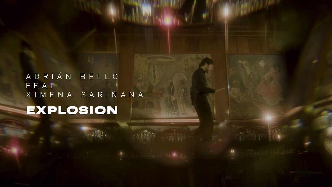 Adrian Bello feat. Ximena Sari&ntilde;ana - Explosion (Video Oficial)