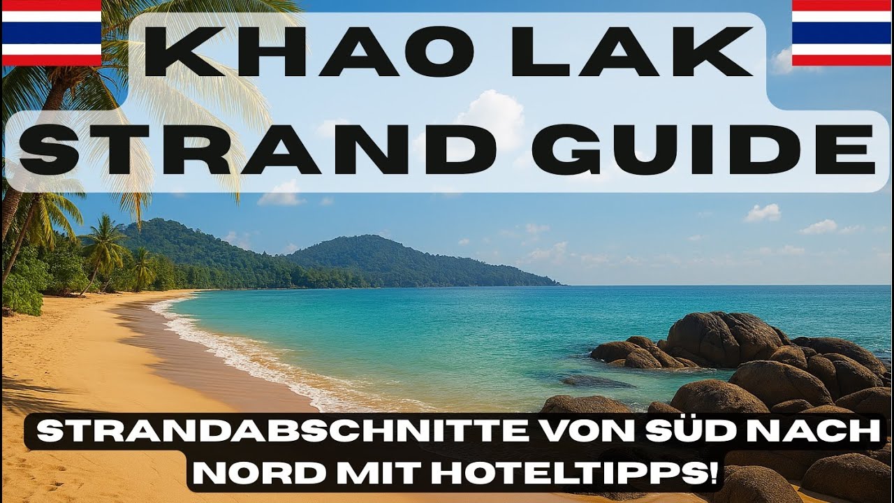 Khao Lak Strandführer. Welcher Abschnitt ist der richtige für deine Reise? 