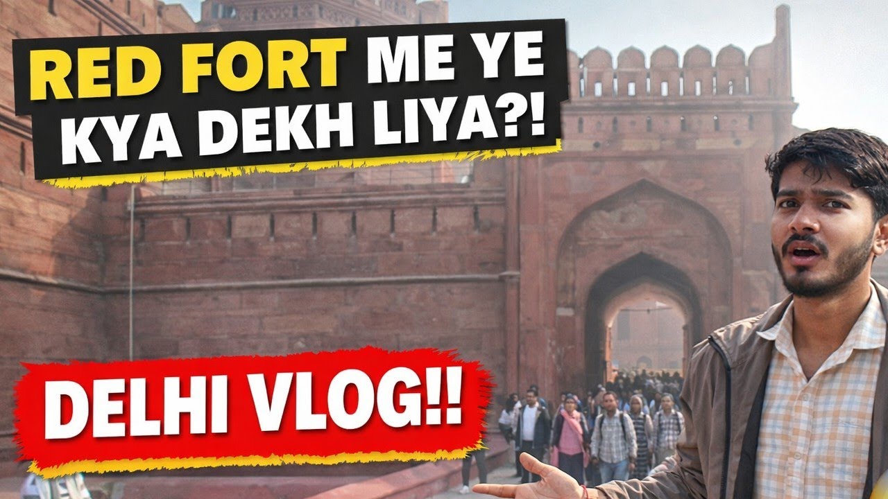 Red fort me ye kya dekh liya || Vlog 