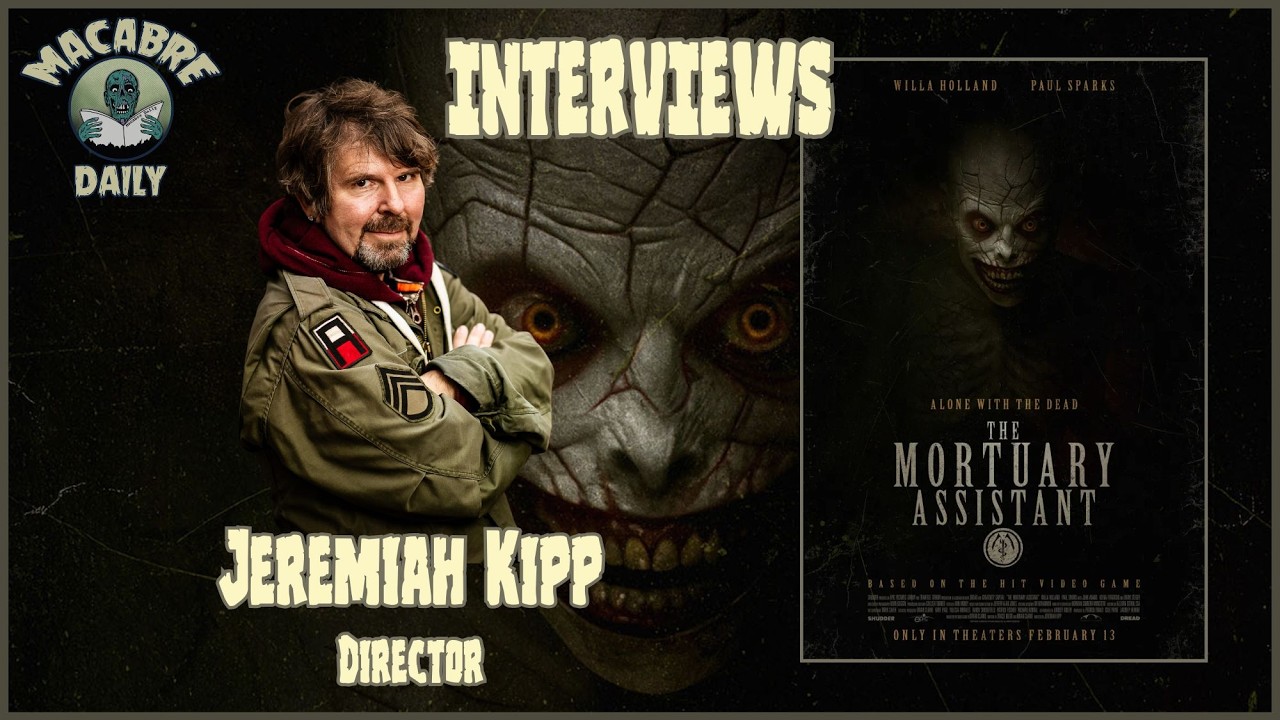 Macabre Daily Interviews: Jeremiah Kipp (THE MORTUARY ASSISTANT) February 2026 #DREAD #Shudder