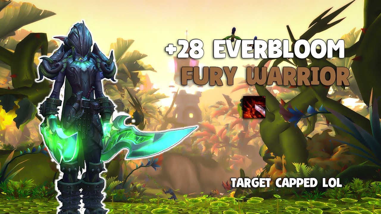 Target Capped Fun | +28 Everbloom | Fury Warrior POV | Dragonflight 10.2