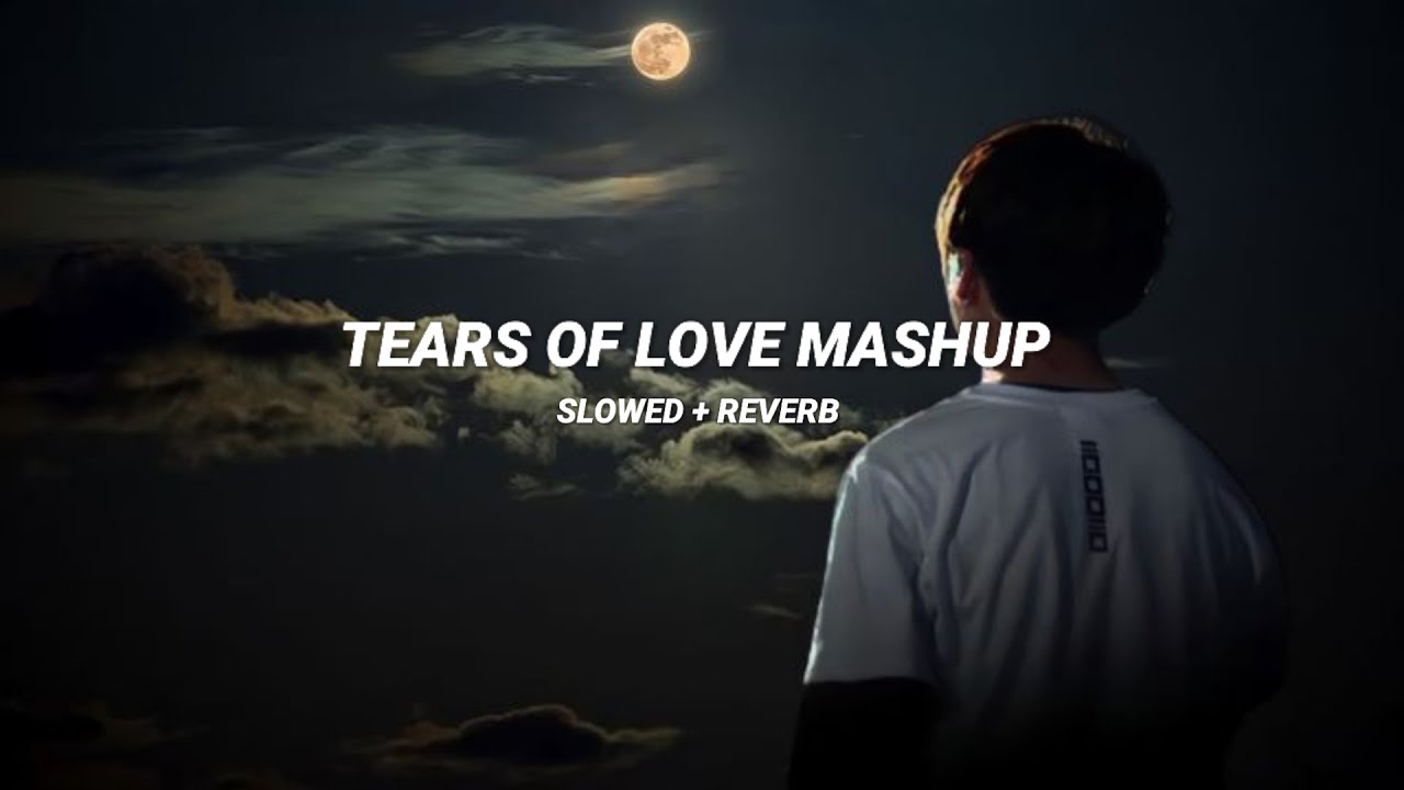Tears Of Love Mashup (Slowed+Reverb) - Rula Diya | Zack Knight | ft Simran Kaur | Mitraz