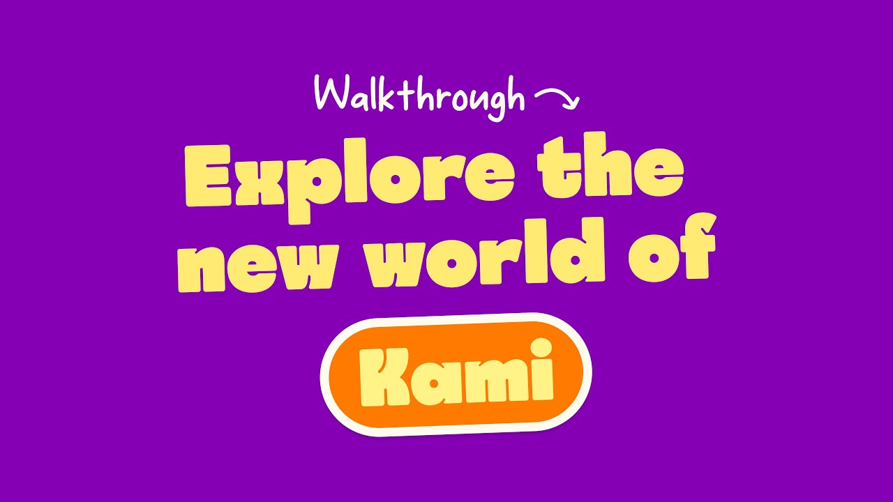 New Look & Feel | Explore the New World of Kami