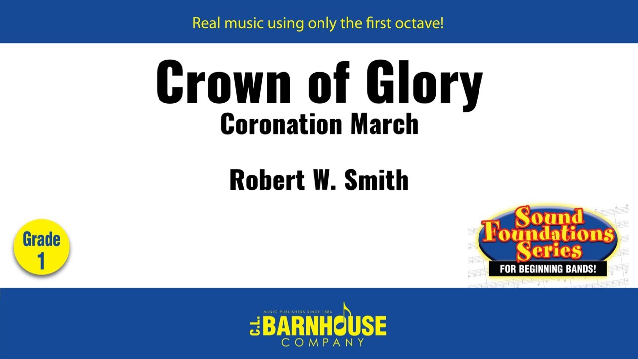 Crown of Glory - Robert W. Smith (with Score)