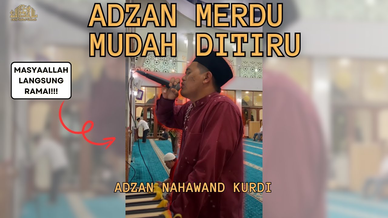 Adzan Nahawand KURDI Di Masjid Fathul Ummah MasyaAllah Merdu - Adzan merdu - Adzan nafas pendek