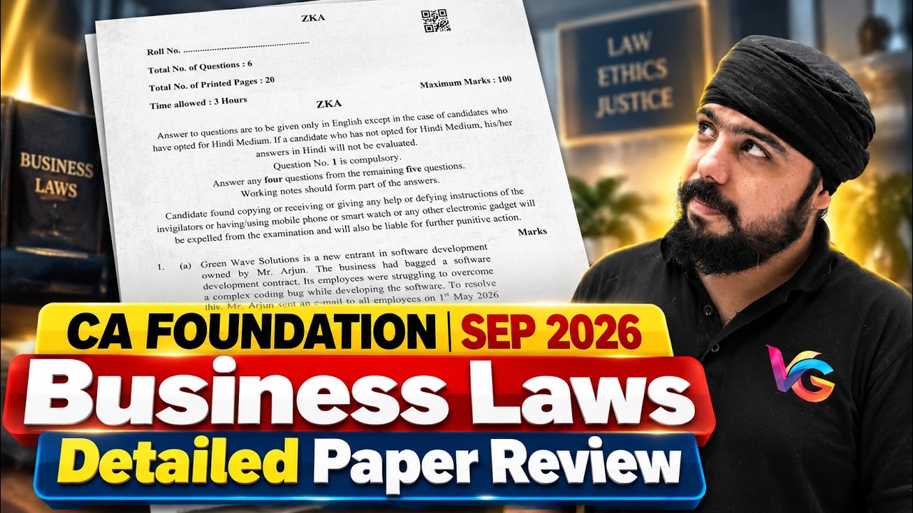 Business Laws Exam Detailed Paper Review 📄| CA Foundation Sep 2026 | CA Gurpreet Singh