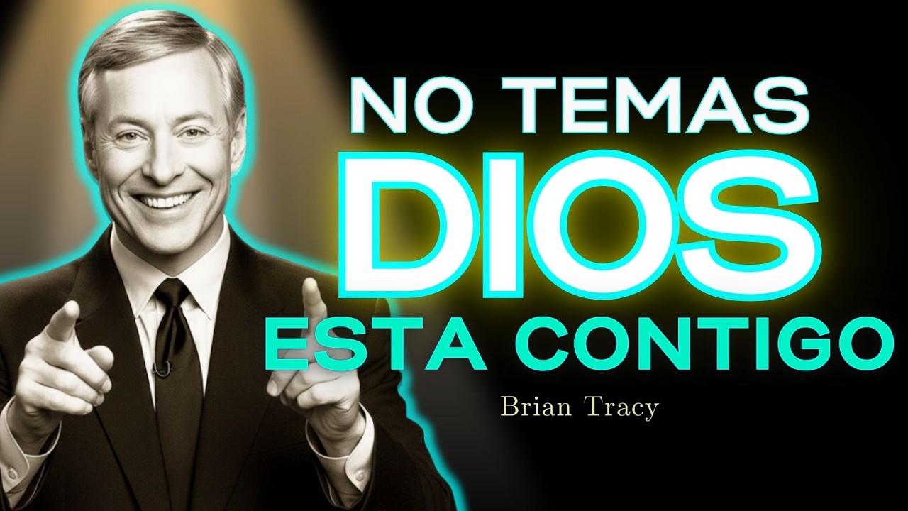 💎 No Tengas Miedo! Dios Está Contigo / Brian Tracy
