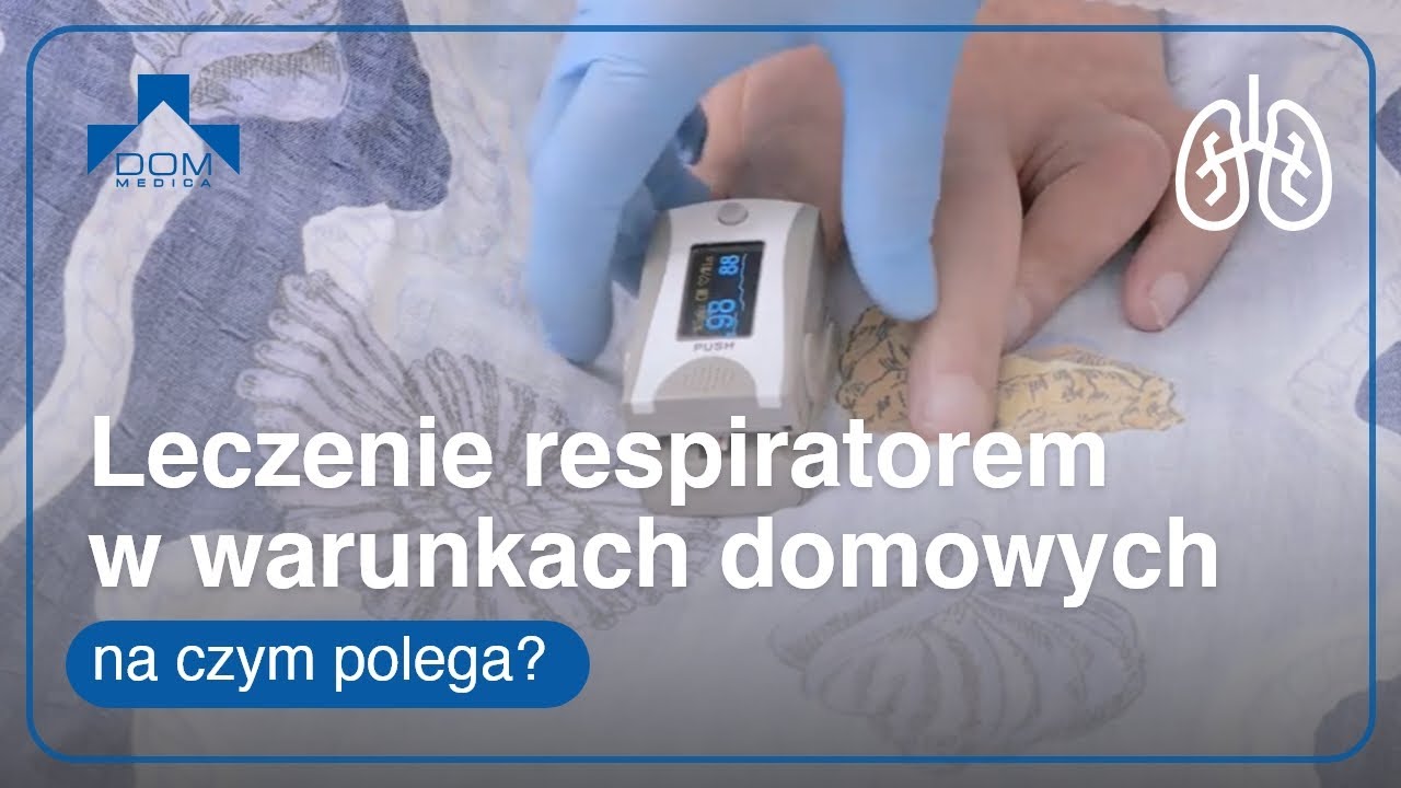 Leczenie respiratorem w warunkach domowych - na czym polega?