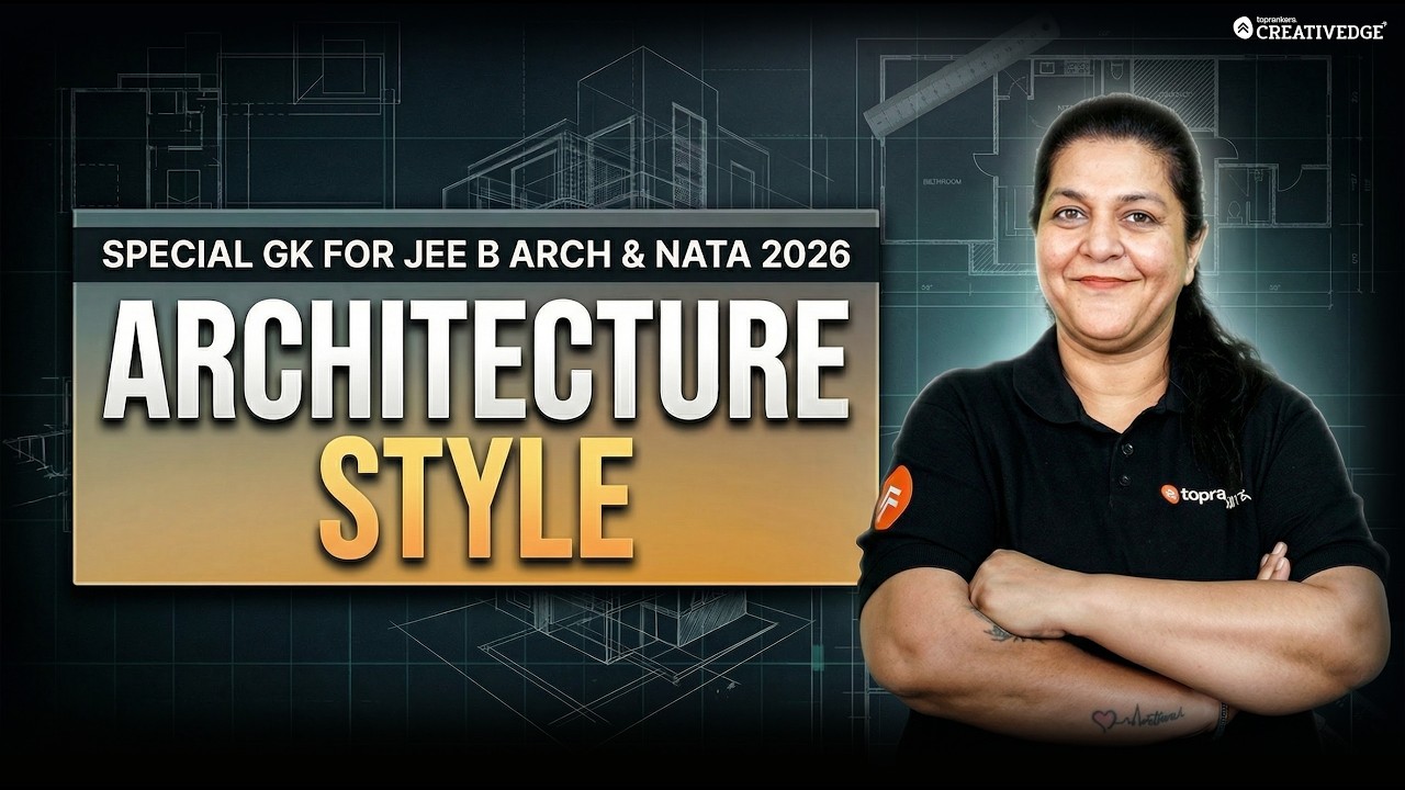 Complete Architecture Style for JEE B.Arch & NATA 2026 🔥 | Special GK Session for Architecture