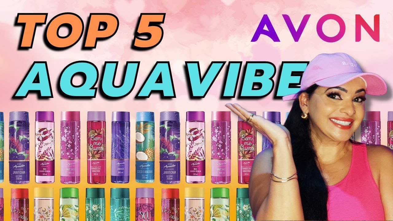 OS MELHORES AQUAVIBE da AVON