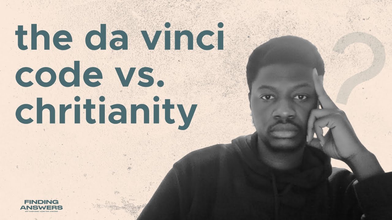 IS THE DA VINCI CODE TRUE? | D. OLUWAJOJU | FINDING ANSWERS