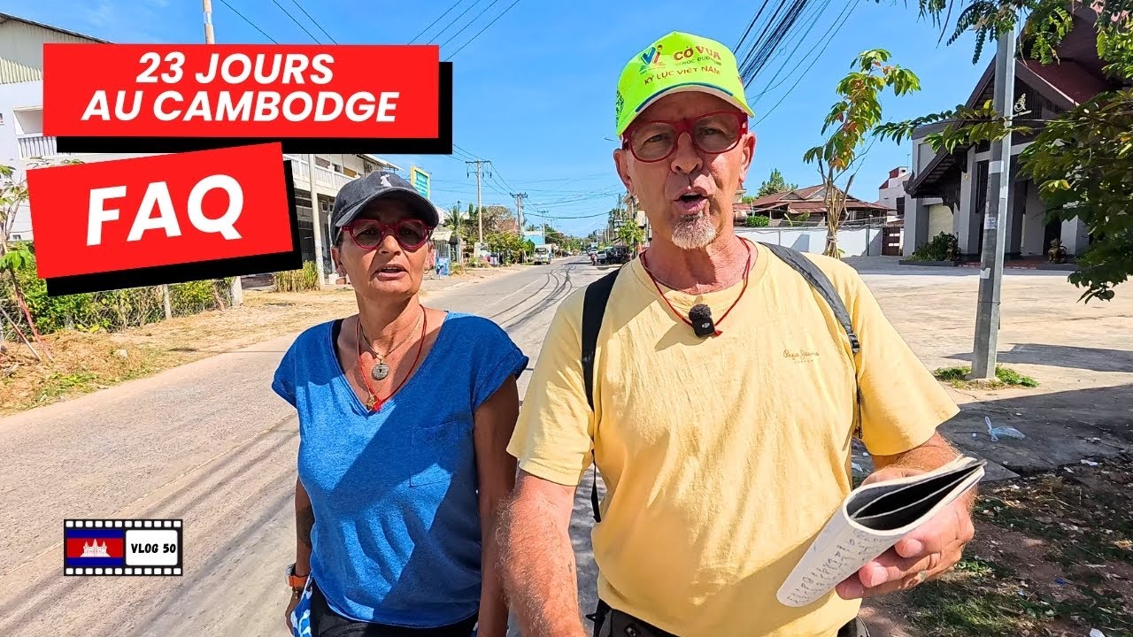FAQ : ON RÉPOND À VOS QUESTIONS - CAMBODGE VLOG 50