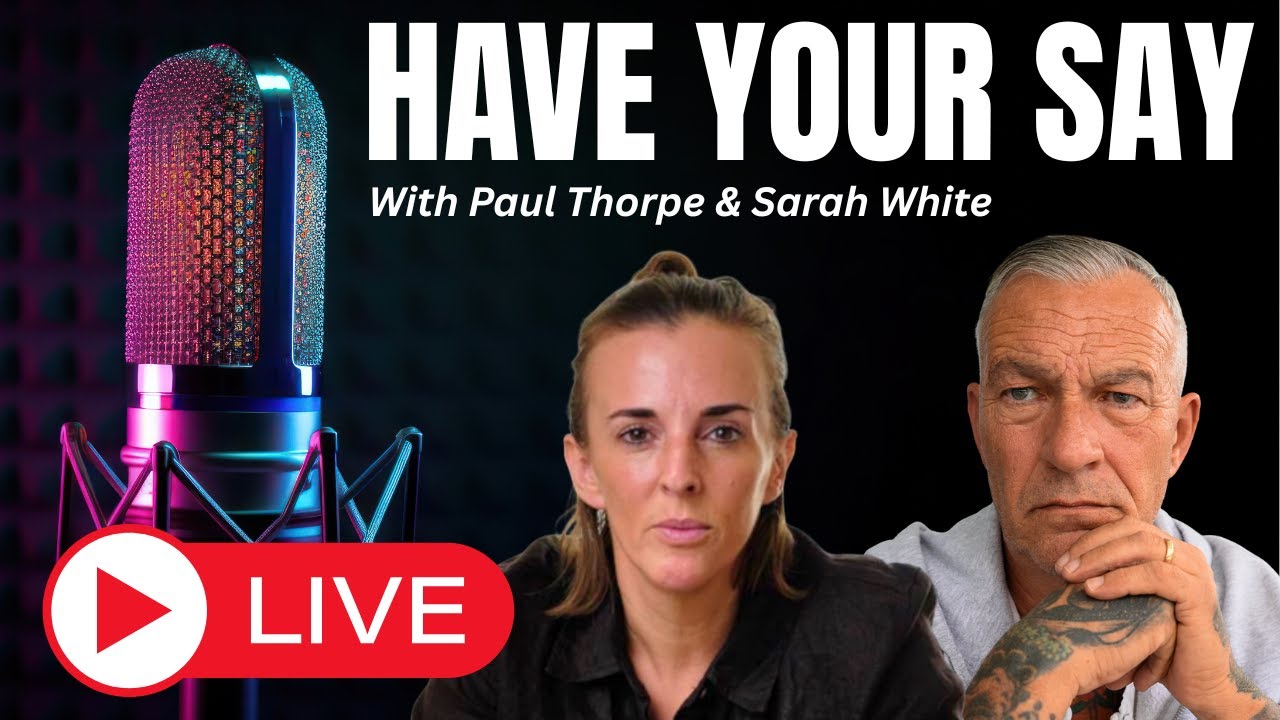 Join the show LIVE with Paul Thorpe & Sarah White