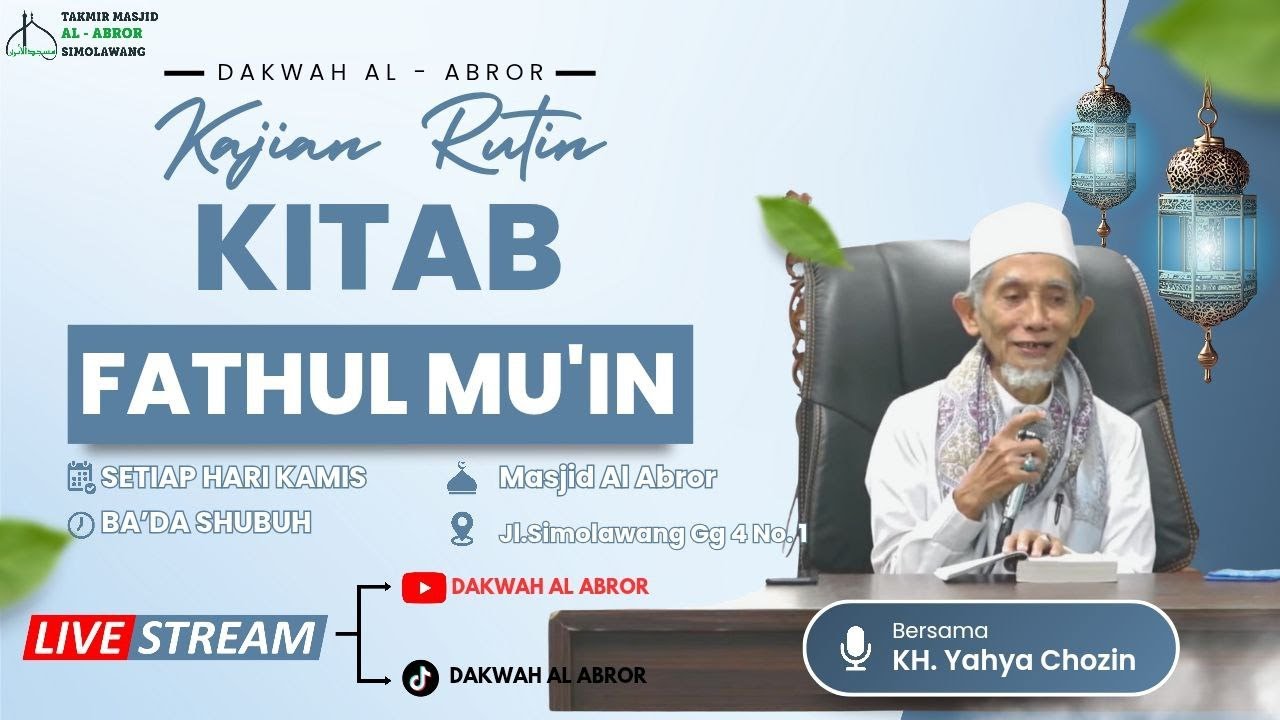 🔴 Kajian Kitab Fatchul Mu'in (Bersama KH. M. Yahya Chozin