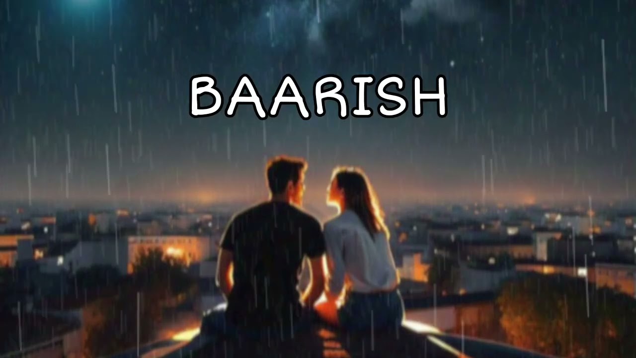 BAARISH | Lo-fi Slowed + Reverb | Monsoon Vibes 🌧️ | Chill & Relaxing Music