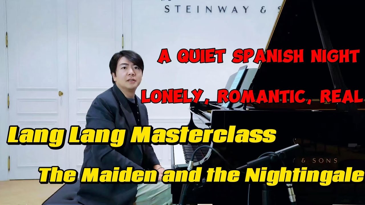 🎹Lang Lang Explains Granados: The Maiden and the Nightingale | Goyescas#langlangmasterclass
