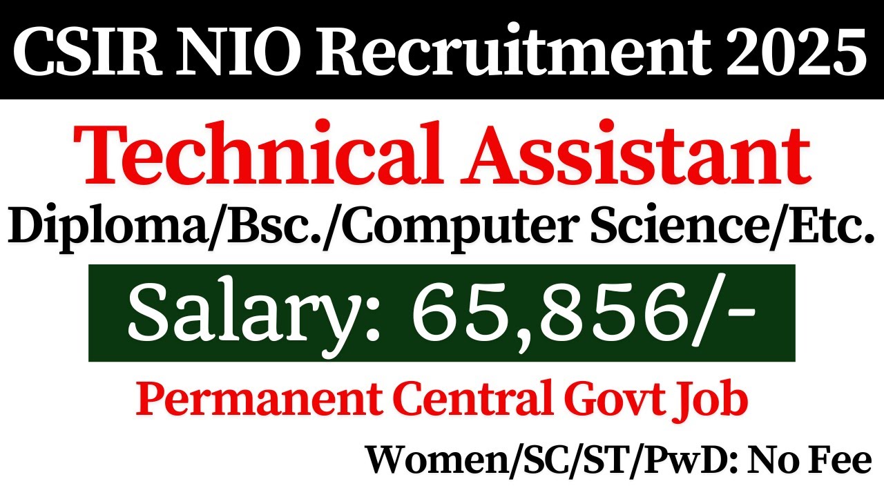 📢 CSIR NIO Recruitment 2025 | CSIR NIO Technical Assistant Vacancy 2025 | Diploma Job