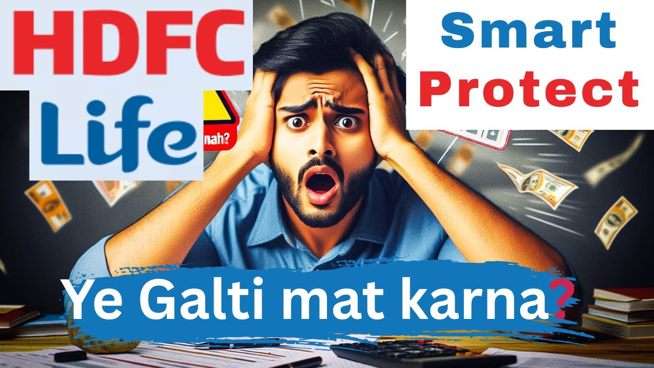 ULIP vs Term Insurance + Mutual Fund | Is HDFC Smart Protect Worth It?