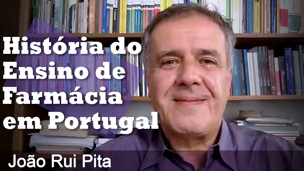 João Rui Pita - História do Ensino de Farmácia em Portugal