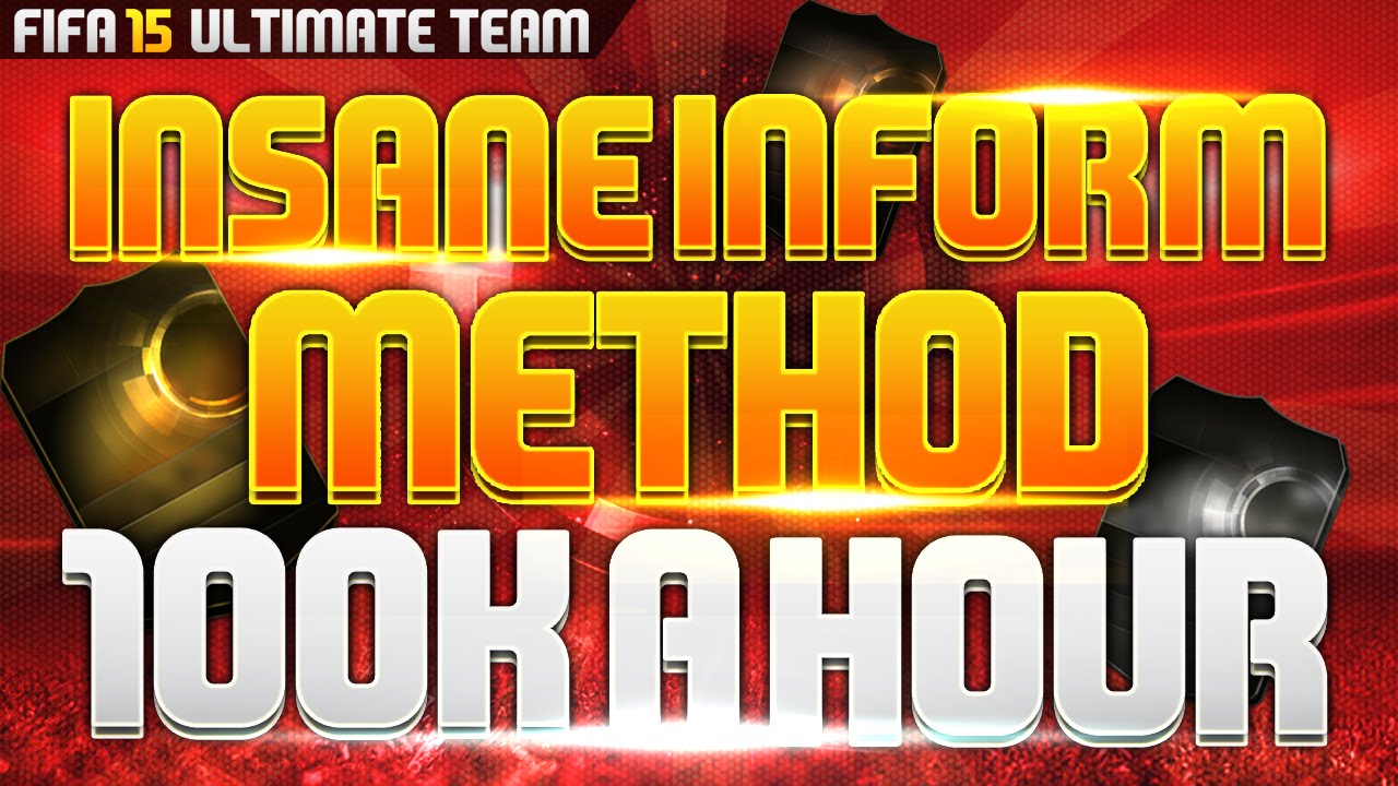FIFA 15 |  100K AN HOUR - INSANE INFORM TRADING METHOD