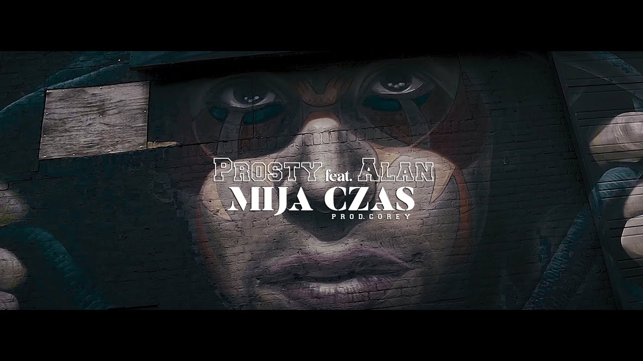 Prosty feat. Alan - Mija czas (prod. Corey)