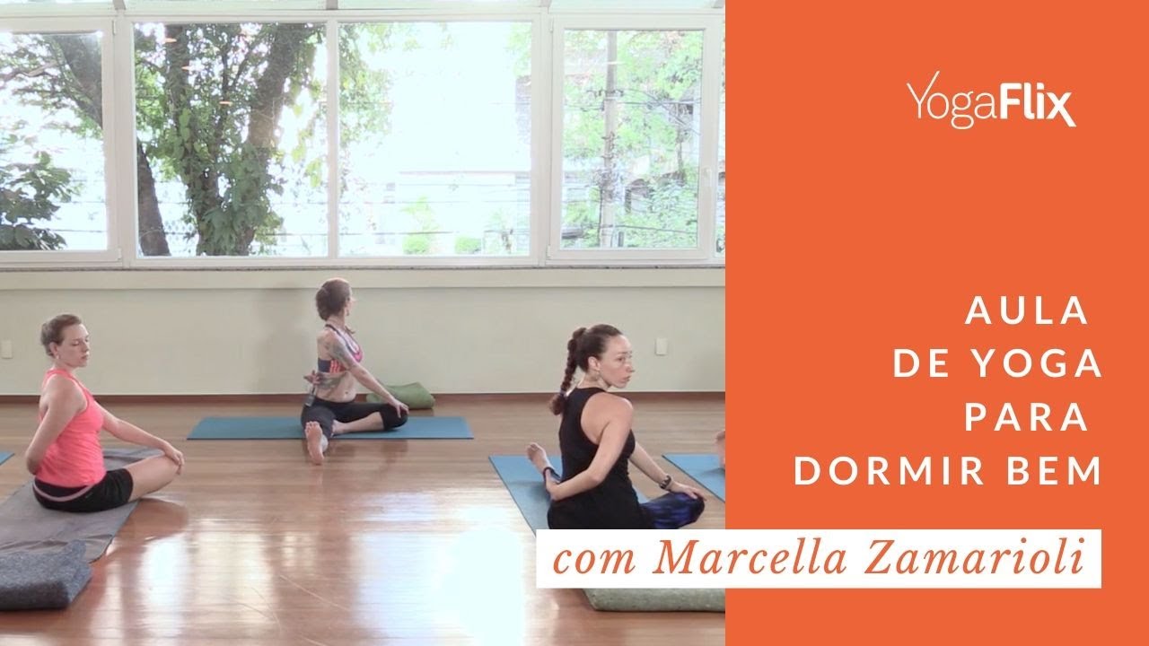 Aula de Yoga: Yoga para Dormir Bem e Evitar a Insônia, com Marcella Zamarioli