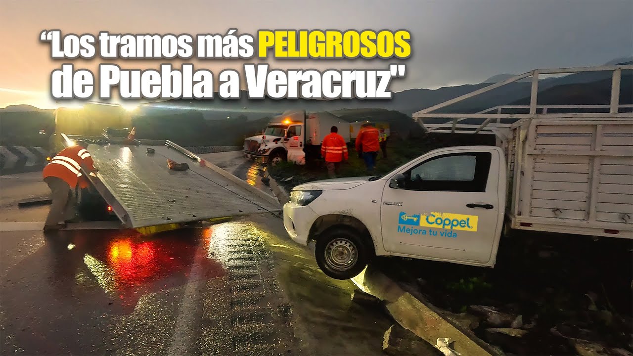 !Estos Son LOS TRAMOS ! más PELIGROSOS de puebla a Veracruz