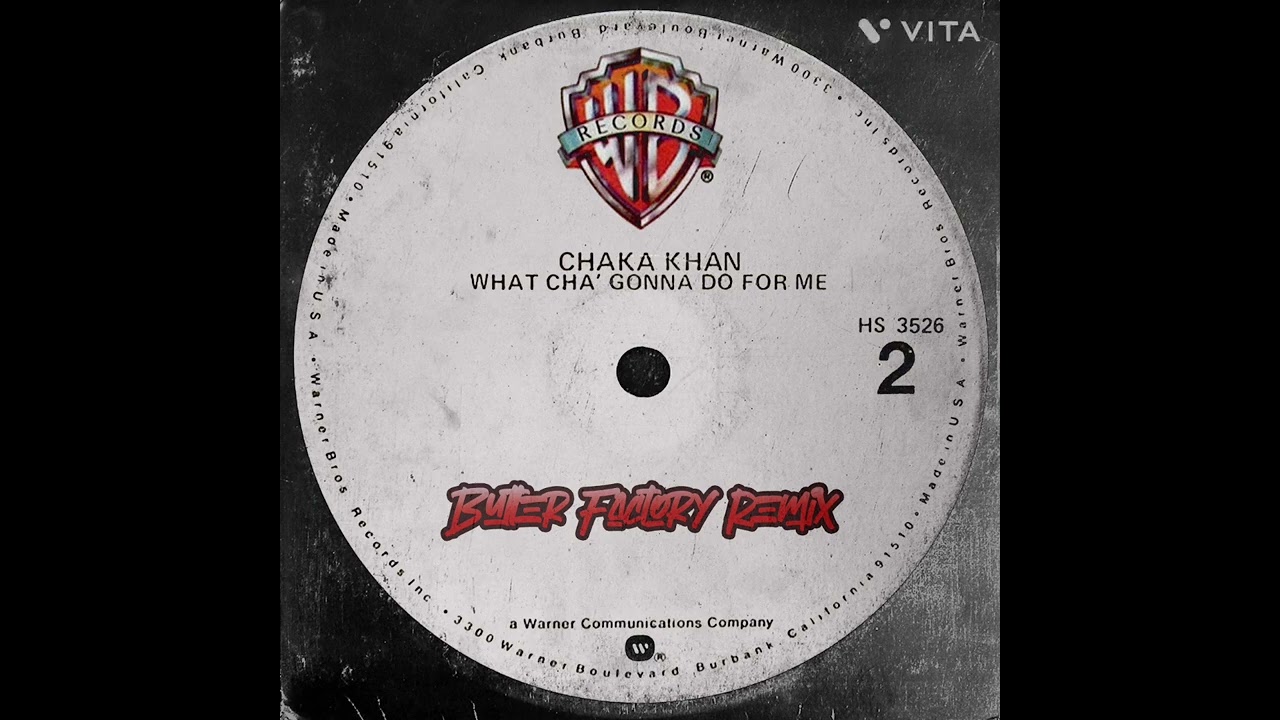 Chaka Khan - What Cha' Gonna Do For Me (Butter Factory Remix) Available @ https://shorturl.at/CGX3v