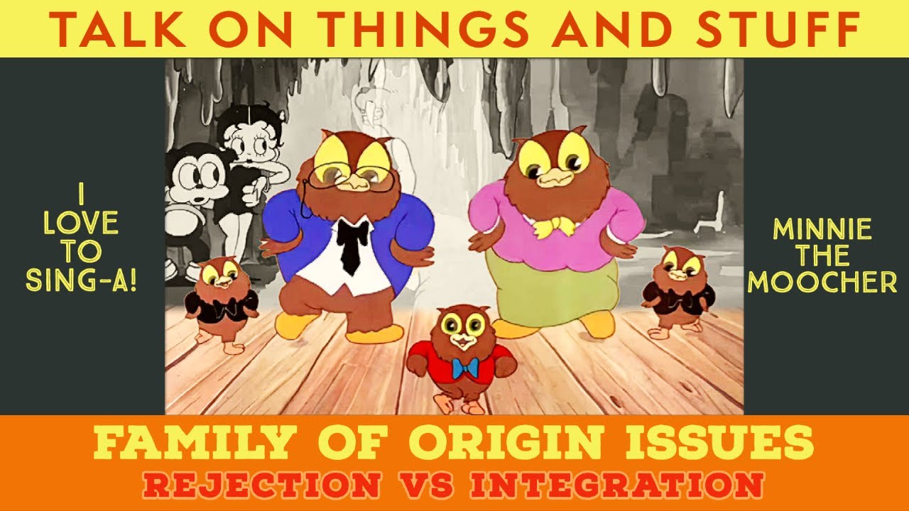 TOTAS: Family of Origin Issues - Rejection vs Integration