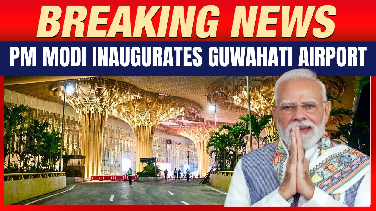 PM Modi Inaugurates New Guwahati Airport Terminal, Shares Moment With Assam CM Himanta