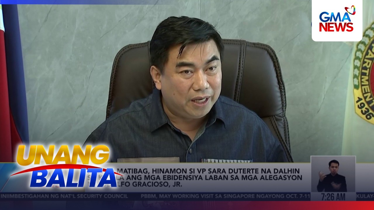 NBI Dir. Matibag, hinamon si VPSD na dalhin sa kanila ang mga ebidensiya laban... | Unang Balita