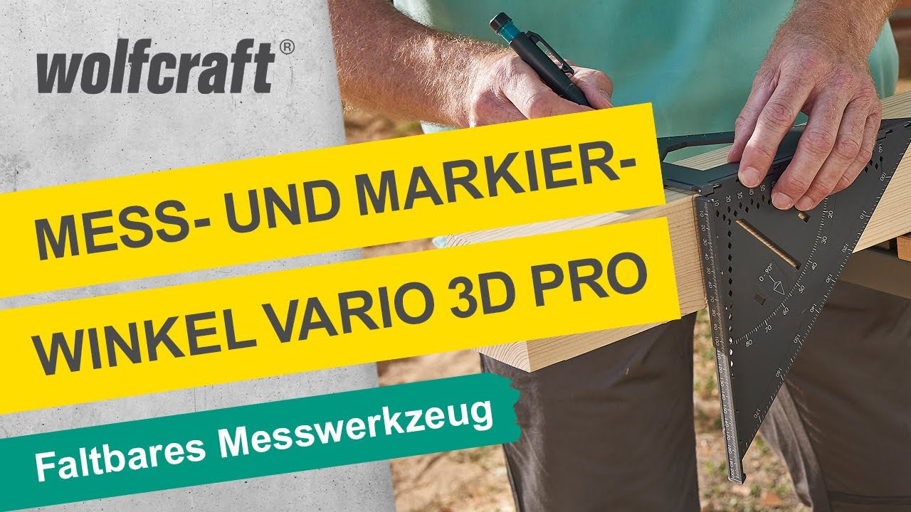 Mess- und Markierwinkel VARIO 3D PRO: Faltbares Messwerkzeug f&uuml;r Fl&auml;chen und Werkst&uuml;cke | wolfcraft