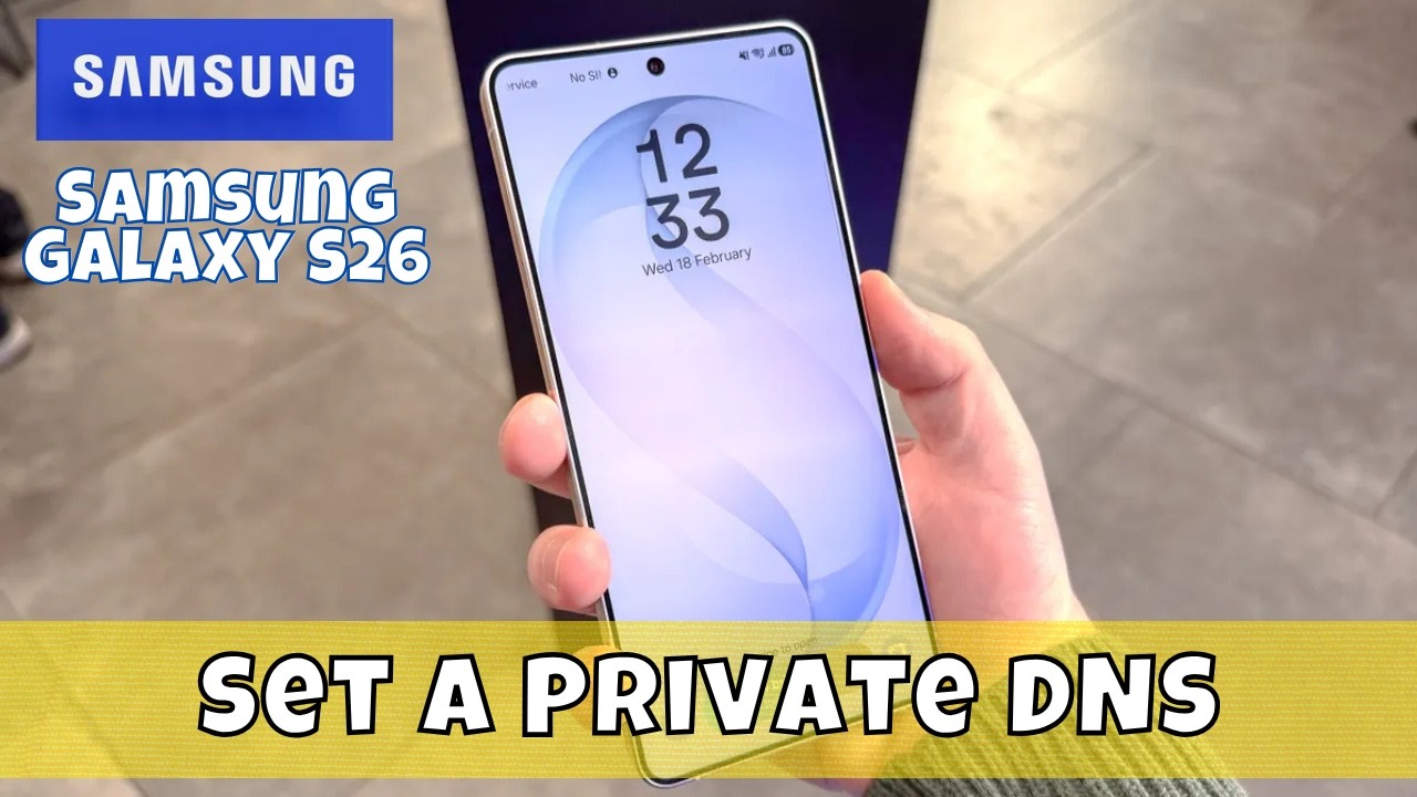 Как настроить частный DNS на Samsung Galaxy S26 — пошаговое руководство по настройкам интернета
