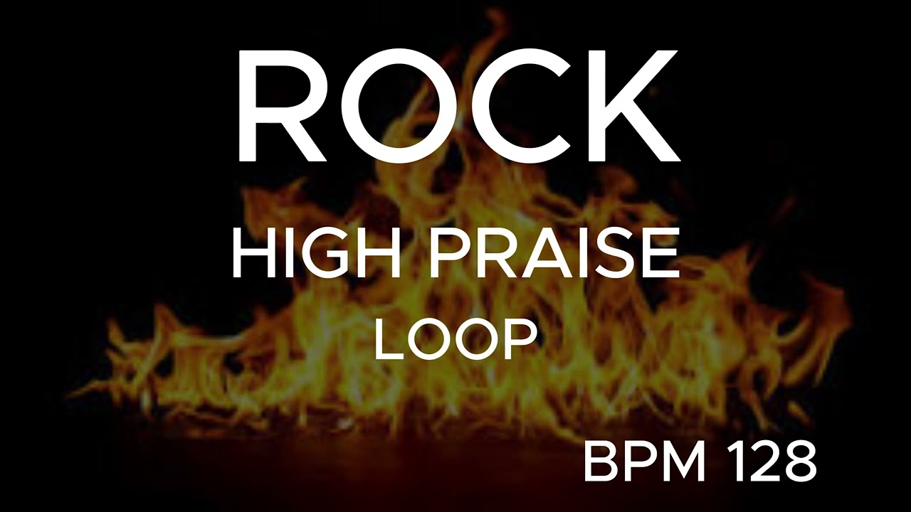 Rock High Praise Loop (BPM 128)