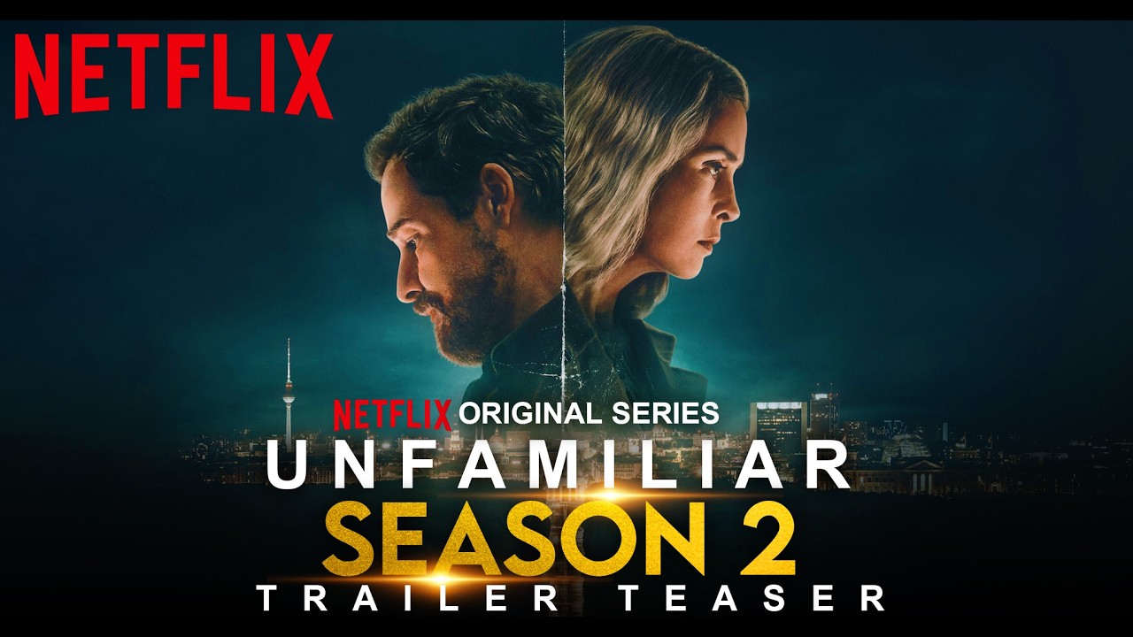 Unfamiliar Season 2 Trailer Teaser | Unfamiliar | SEASON 2 | Netflix Release