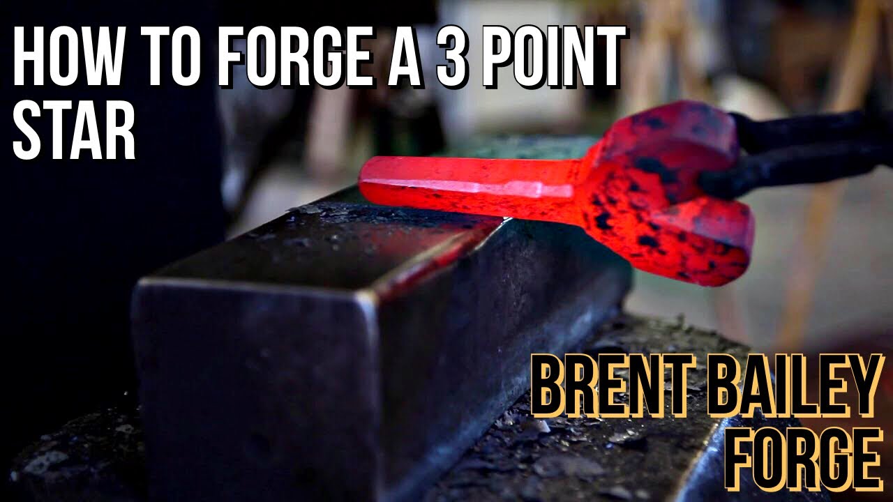 How to Forge a 3 Point Star - Blacksmithing with Brent Bailey- Blacksmithing tutorial