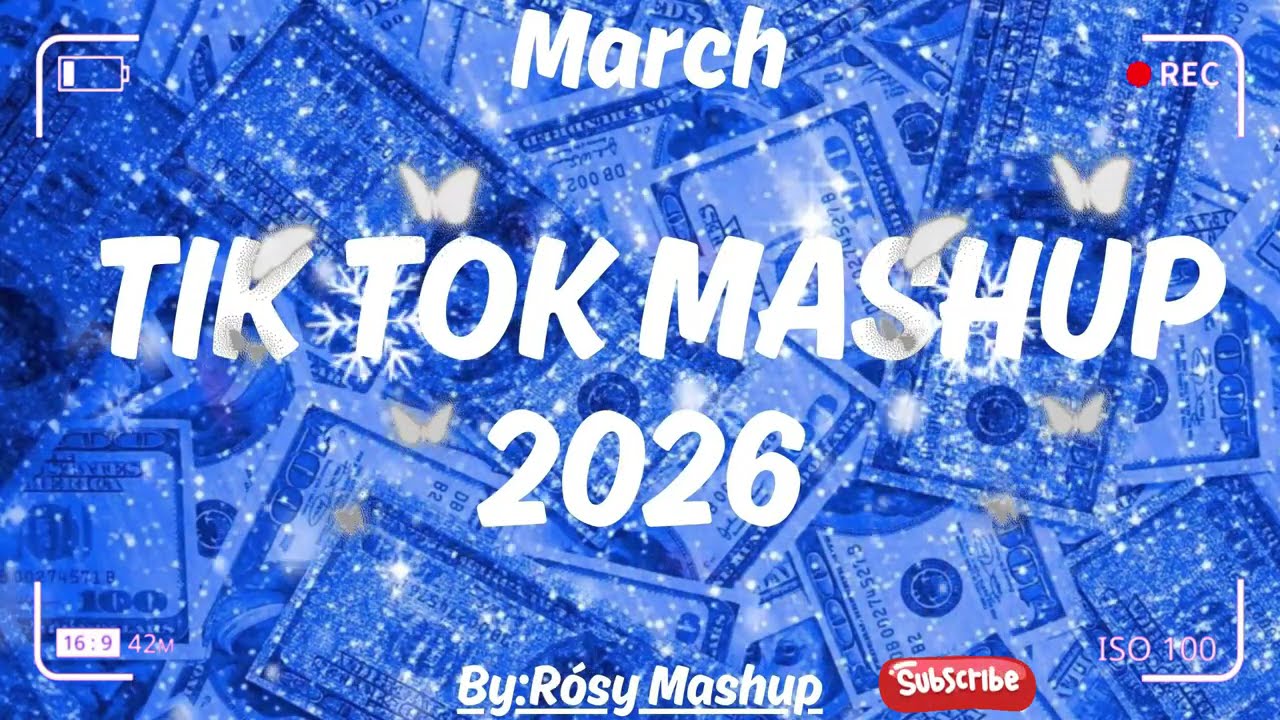 Tiktok Mashup March 2026 (Not Clean)